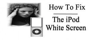 how-to-fix-ipod-white-screen