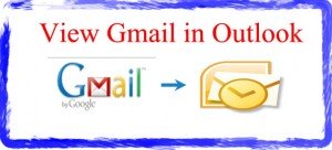Access Gmail Through Outlook